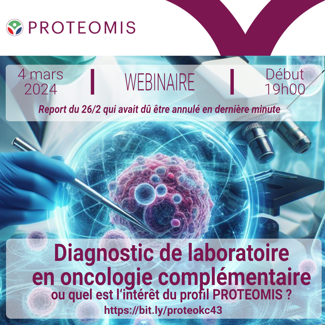 Diagnostic de laboratoire en oncologie complémentaire ou quel est l‘intérêt du profil PROTEOMIS ?