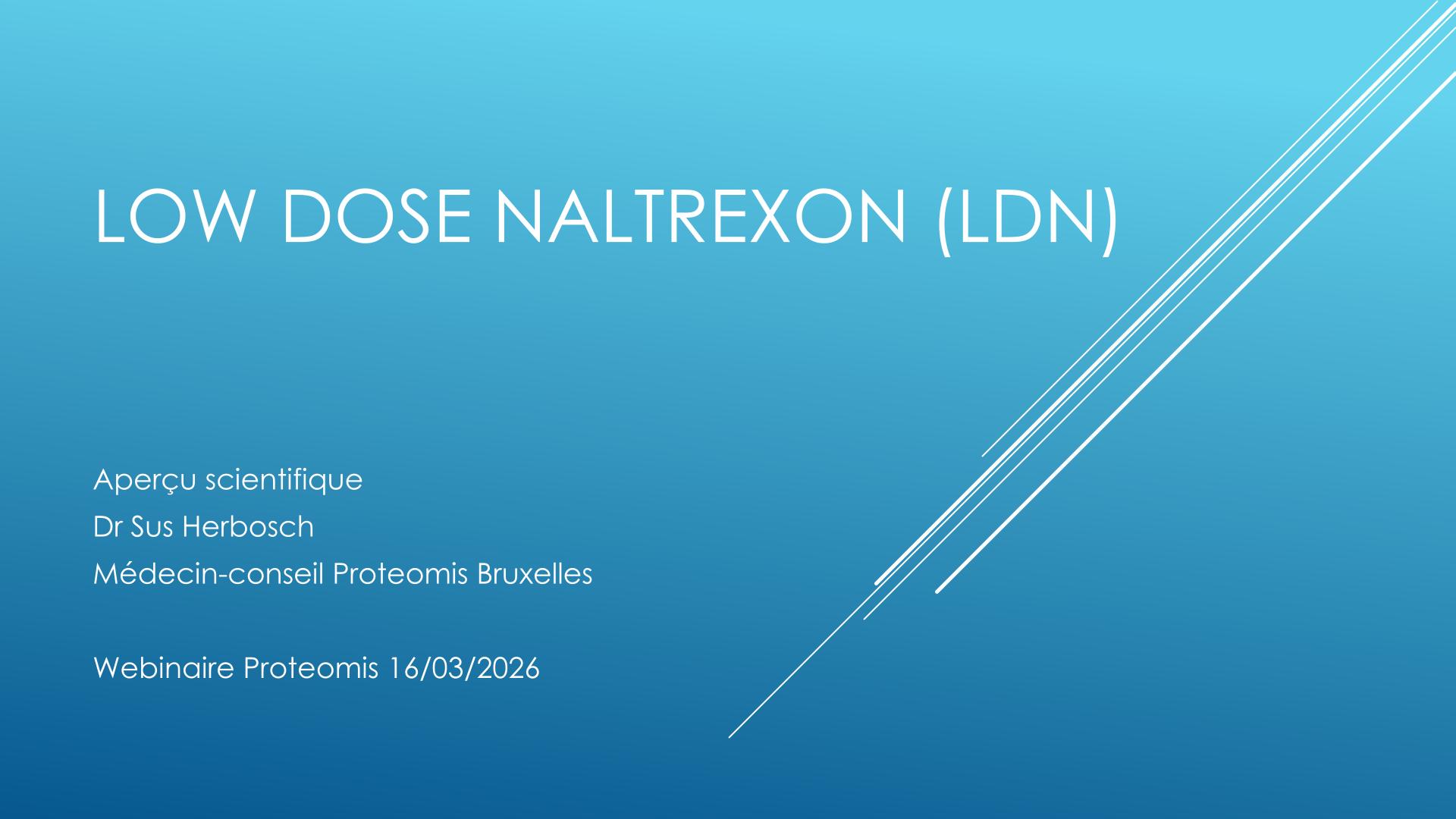 Intérêt de la Low Dose Naltrexone (LDN)
